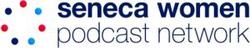 Seneca Women and P&G Launch Women's Podcast Network