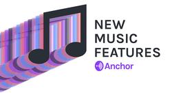 Anchor Adds More Options for Adding Music to Your Station
