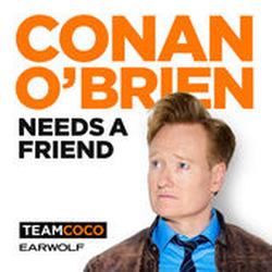 SiriusXM Acquires Team Coco and Conan O'Brian Needs A Friend Podcast