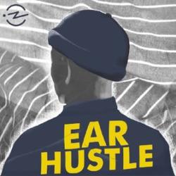Radiotopia Launched Ear Hustle Podcast