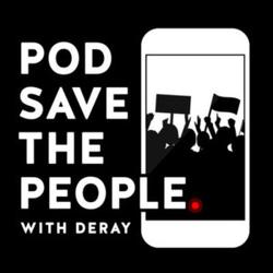 Crooked Media Launches Pod Save the People