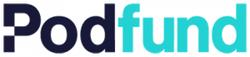 Podfund Will Release Original Podcast in Spring and Summer of 2020