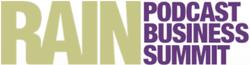 RAIN Podcast Business Summit Happens in June