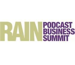 RAIN Podcast Business Summit will be in New York City