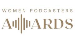 Applications Now Open for Sponsors & Media Partners For the 2025 Women's Podcasters Awards