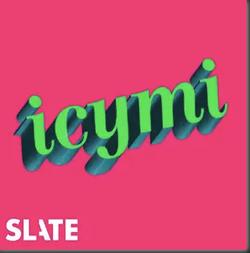 Slate's ICYMI Podcast Adds Kate Lindsey As New Co-Host